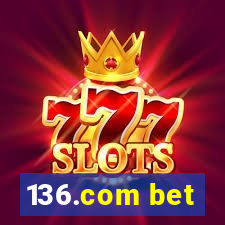 136.com bet